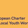 EGL: Evropska listina o lokalnem mladinskem delu